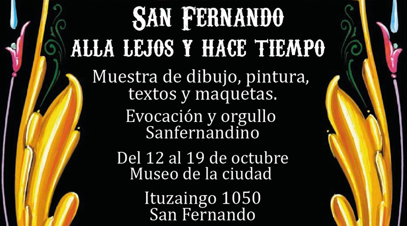 Llega la muestra “San Fernando: allá lejos y hace tiempo” al Museo de la Ciudad