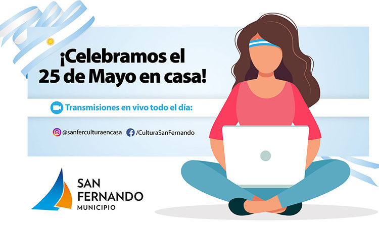 San Fernando transmitirá en vivo más propuestas culturales el 25 de Mayo