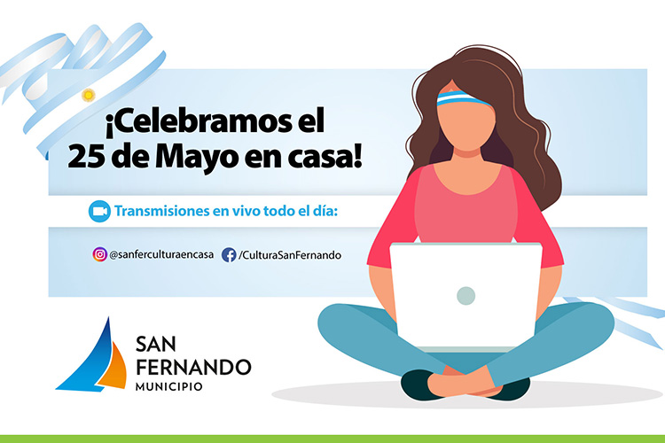 San Fernando transmitirá en vivo más propuestas culturales el 25 de Mayo